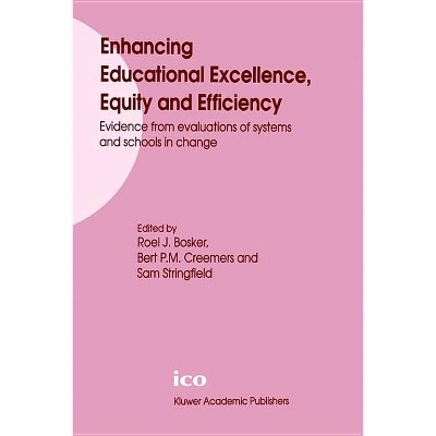 Enhancing Educational Excellence, Equity and Efficiency - by  Interuniversitair Centrum Voor Onderwijskundig Onderzoek (Hardcover)