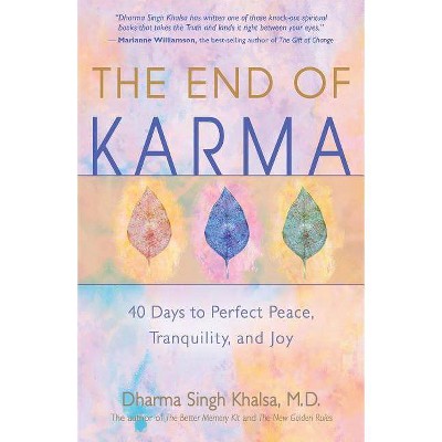 The End of Karma - by  Dharma Singh Khalsa (Paperback)