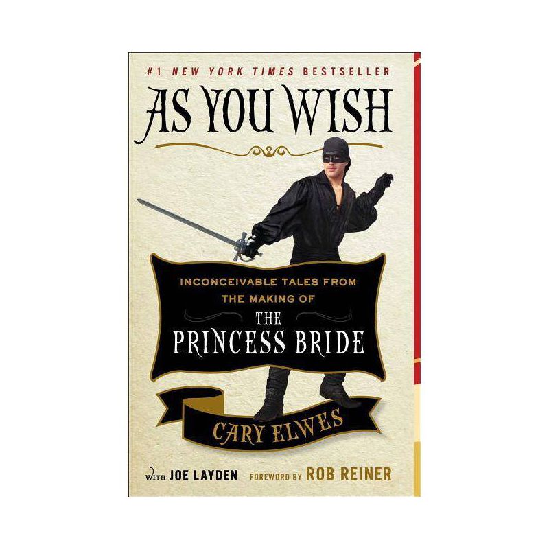 As You Wish - by  Cary Elwes & Joe Layden (Paperback), 1 of 2