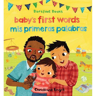 Baby's First Words/Mis Primeras Palabras - by  Stella Blackstone & Sunny Scribens (Board Book)