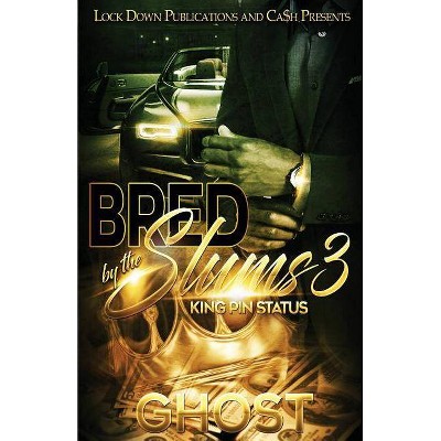 Bred by the Slums 3 - by  Ghost (Paperback)