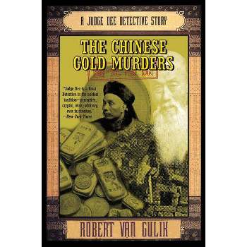 The Chinese Gold Murders - (Judge Dee Mysteries) by  Robert Van Gulik (Paperback)