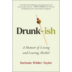 Drunk-Ish - by Stefanie Wilder-Taylor - 1 of 1