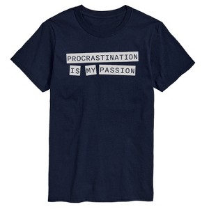 Men's - Instant Message - Procrastination My Passion Short Sleeve Graphic T-Shirt - 1 of 4