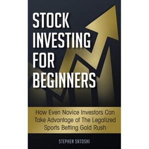 Stock Investing for Beginners - by  Stephen Satoshi (Paperback) - 1 of 1