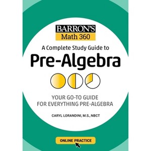 Barron's Math 360: A Complete Study Guide to Pre-Algebra with Online Practice - (Barron's Test Prep) (Paperback) - 1 of 1