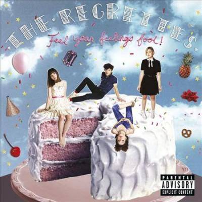 The Regrettes - Feel You r Feelings Fool! (EXPLICIT LYRICS) (Vinyl)