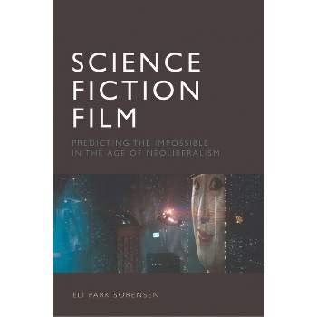 Science Fiction Film - by  Eli Park Sorensen (Paperback)