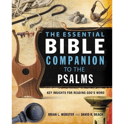 The Essential Bible Companion to the Psalms - by  Brian Webster & David R Beach (Paperback)
