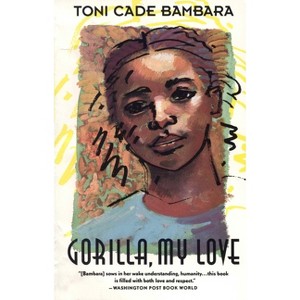 Gorilla, My Love - (Vintage Contemporaries) by  Toni Cade Bambara (Paperback) - 1 of 1