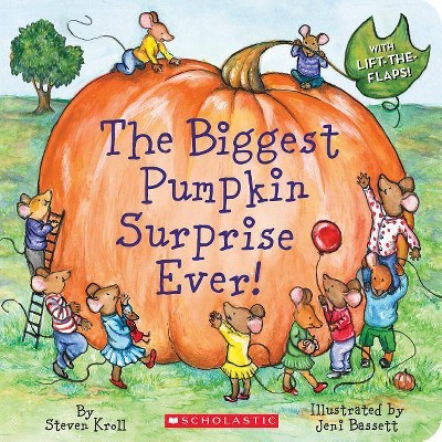 The Biggest Pumpkin Surprise Ever! - by  Steven Kroll (Board Book)