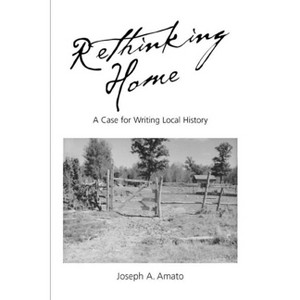 Rethinking Home - by  Joseph a Amato (Paperback) - 1 of 1