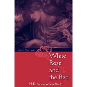 White Rose and the Red - by  H D (Paperback) - 1 of 1
