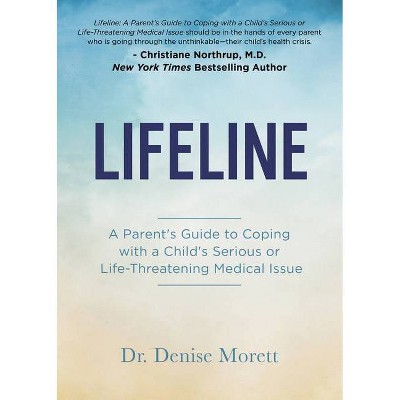 Lifeline - by  Denise Morett (Paperback)
