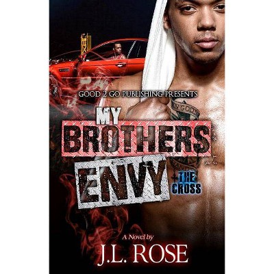 My Brother's Envy - by  John L Rose (Paperback)