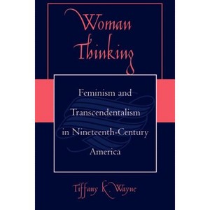 Woman Thinking - by  Tiffany K Wayne (Paperback) - 1 of 1