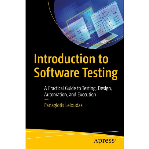 Introduction To Software Testing - By Panagiotis Leloudas (paperback) :  Target