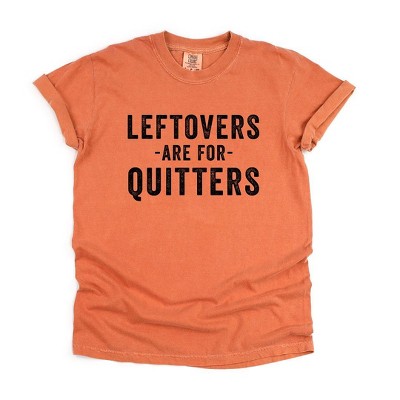 Simply Sage Market Women's Leftovers are for Quitters Short Sleeve Garment Dyed Tee
