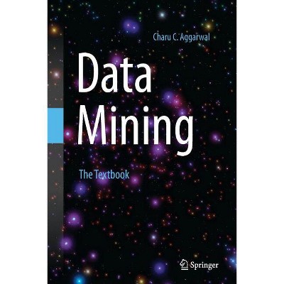 Data Mining - by  Charu C Aggarwal (Paperback)