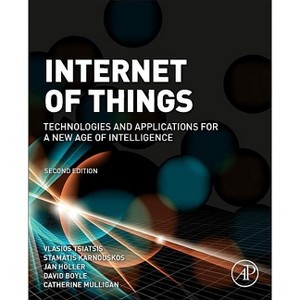 Internet of Things - 2nd Edition by  Vlasios Tsiatsis & Stamatis Karnouskos & Jan Holler & David Boyle & Catherine Mulligan (Paperback) - 1 of 1