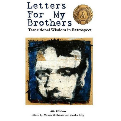 Letters For My Brothers - by  Megan Rohrer & Zander Keig (Paperback)