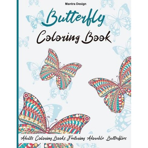 Download Butterfly Coloring Book For Adults Paperback Target