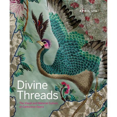 Divine Threads - by  April Liu (Hardcover)