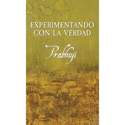 Experimentando con la verdad - Large Print by  Prabhuji David Ben Yosef Har-Zion (Hardcover)