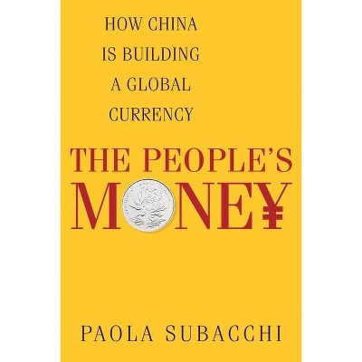 The People's Money - by  Paola Subacchi (Paperback)