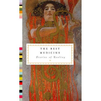 The Best Medicine - (Everyman's Library Pocket Classics) by  Theodore Dalrymple (Hardcover)