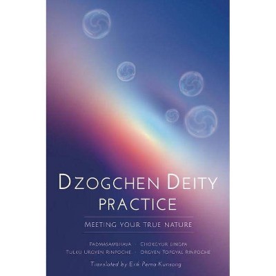 Dzogchen Deity Practice - by  Padmasambhava (Paperback)