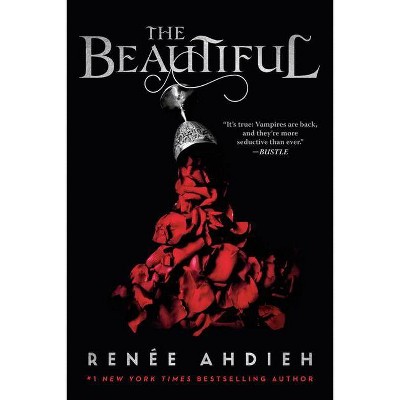 The Beautiful - (The Beautiful Quartet) by  Renée Ahdieh (Paperback)