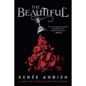 The Beautiful - by  Renée Ahdieh (Paperback) - 1 of 1