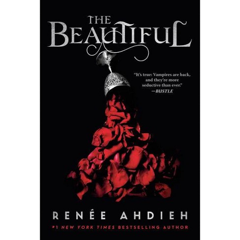 The Beautiful - by  Renée Ahdieh (Paperback) - image 1 of 1