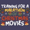 Women's Design By Humans Training For A Marathon Of Christmas Movies By Thingsandthings Racerback Tank Top - 2 of 3