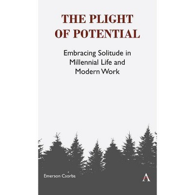 The Plight of Potential - by  Emerson Csorba (Hardcover)