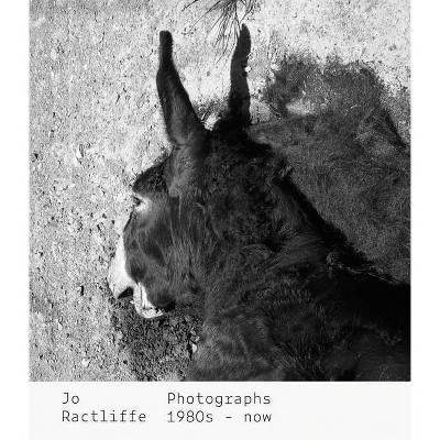 Jo Ractliffe: Photographs 1980s-Now - (Hardcover)