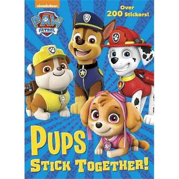 Pups Stick Together! -  (PAW Patrol) (Paperback)