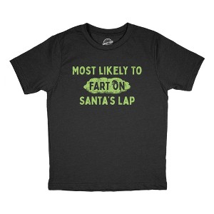 Youth Funny T Shirts Most Likely To toot On Santas Lap Sarcastic Christmas Graphic Novelty Tee For Kids - Crazy Dog Youth T Shirt - 1 of 4