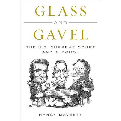 Glass and Gavel - by  Nancy Maveety (Hardcover)