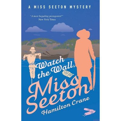 Watch the Wall, Miss Seeton - (A Miss Seeton Mystery) by  Hamilton Crane (Paperback)