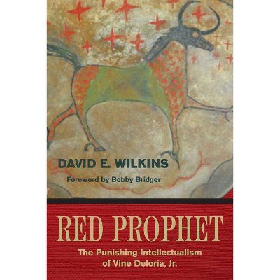 Red Prophet - by  David E Wilkins (Paperback)