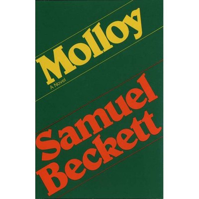 Molloy - (Beckett, Samuel) by  Samuel Beckett (Paperback)