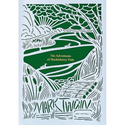 The Adventures of Huckleberry Finn (Seasons Edition -- Summer) - by  Mark Twain (Hardcover)