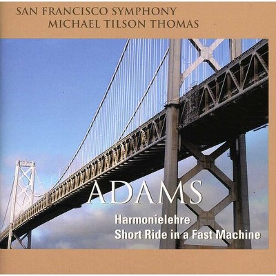 Michael Tilson Thomas - Harmonielehre / Short Ride in a Fast Machine