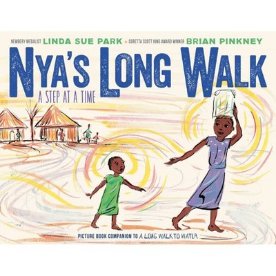 Nya's Long Walk - by  Linda Sue Park (Hardcover)