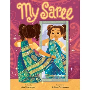 My Saree - by  Gita Varadarajan (Hardcover) - 1 of 1