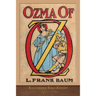 Ozma of Oz - by  L Frank Baum (Paperback)