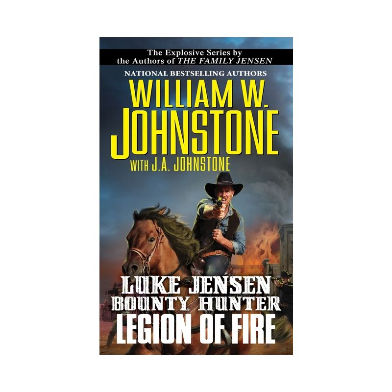 Legion of Fire - (Luke Jensen Bounty Hunter) by  William W Johnstone & J a Johnstone (Paperback), 1 of 2