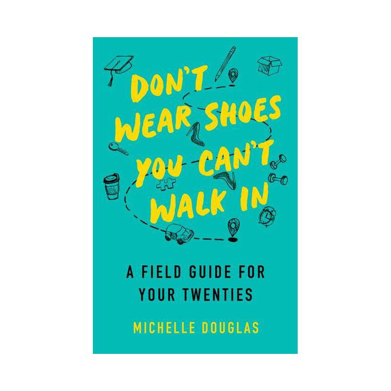 Don't Wear Shoes You Can't Walk in - by  Michelle Douglas (Paperback), 1 of 2
